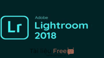 Giới thiệu về phần mềm Lightroom 2018