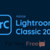 Giới thiệu tổng quan về Adobe Lightroom Classic 2022