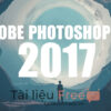 Adobe Photoshop CC 2017 yêu cầu hệ thống như thế nào?