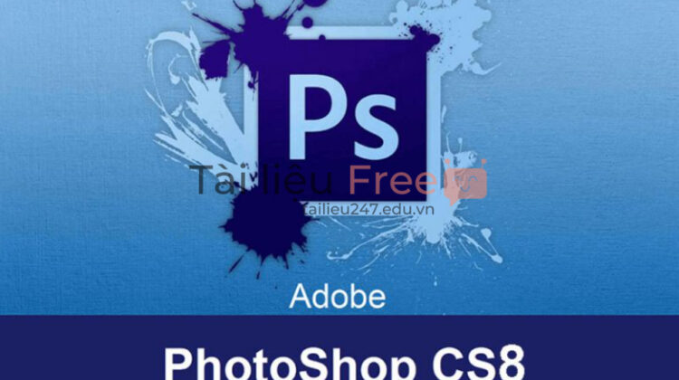 Giới thiệu về phần mềm Photoshop CS8
