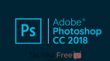 Các tính năng nổi bật ở Photoshop CC 2018